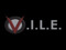 V.I.L.E. Inc V.I.L.E. Inc