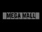 -= MEGA MALL=-