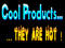 Cool Products Cool Products