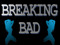 TJO 2 BREAKING BAD