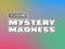 Monthly Mystery Madness Monthly Mystery Madness