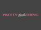 {Pretty Little Thing} {Pretty Little Thing}