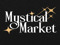 Mystical Market - Staff & Vendors Mystical Market - Staff & Vendors