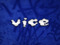 VICE FLAGSHIP VICE FLAGSHIP