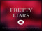 Pretty Liars MAINSTORE Pretty Liars MAINSTORE