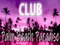 Club Palm Beach Paradise