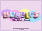 BUBBLES - The Kids Event - VIP