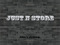JustNstore