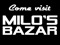 Milo's Bazar Milo's Bazar