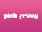 PINKFRIDAY: V!P