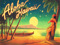 ALOHA HAWAII - TROPICAL ISLAND PARADISE - Hawaiian Fantasy