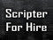 Scripter For Hire