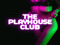 .The Playhouse Club. .The Playhouse Club.