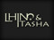 Lhino & Tasha