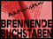 Brennende Buchstaben Aktivist