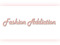 Fashion Addiction