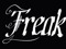 !!!Where the Freaks @!!!