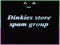^__^dinkies store spam group ^__^dinkies store spam group