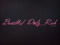 ...:::Beautiful Dirty Rich:::... ...:::Beautiful Dirty Rich:::...