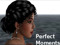 Poem: Perfect Moments