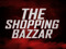 The Shopping Bazzar