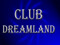 CLUB DREAMLAND  FOR SALE $25,000 (468 PRIMS )