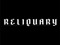 !Reliquary!