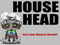 -- House Head --