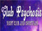 .::Club Psychosis: VIPS::.