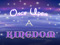 Once Upon a Kingdom 