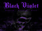 [ Black Violet ]