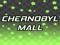 [CHERNOBYL MALL]