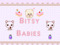 Bitsy Babies