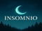 INSOMNIO!!