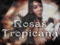Las Rosas Tropicanas