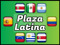 -*Plaza Latina*-