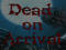 _Dead on Arrival_