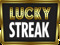 Lucky Streak Lucky Streak