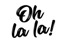 oh!lala oh!lala