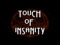 Touch Of Insanity SL's Premium Rock/Metal/industrial Club Touch Of Insanity SL's Premium Rock/Metal/industrial Club