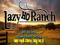 2. LAZY HO RANCH 2. LAZY HO RANCH