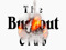 The Burnout Club