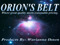 Orion's Belt...Where great quality meets reasonable pricing.