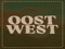 Oost West Oost West