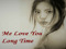 :: Me Love You Long Time :: :: Me Love You Long Time ::