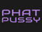 Phatpussy Phatpussy