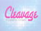 ... Cleavage ...