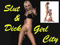 Slut & Dickgirl City Slut & Dickgirl City