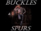 Buckles & Spurs