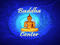 BUDDHA CENTER Buddhist Meditation and Teaching center buddhism BUDDHA CENTER Buddhist Meditation and Teaching center buddhism